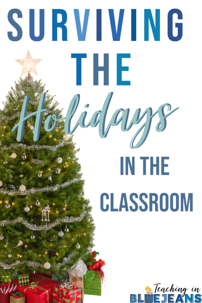 3 tips for surviving the holidays in the classroom